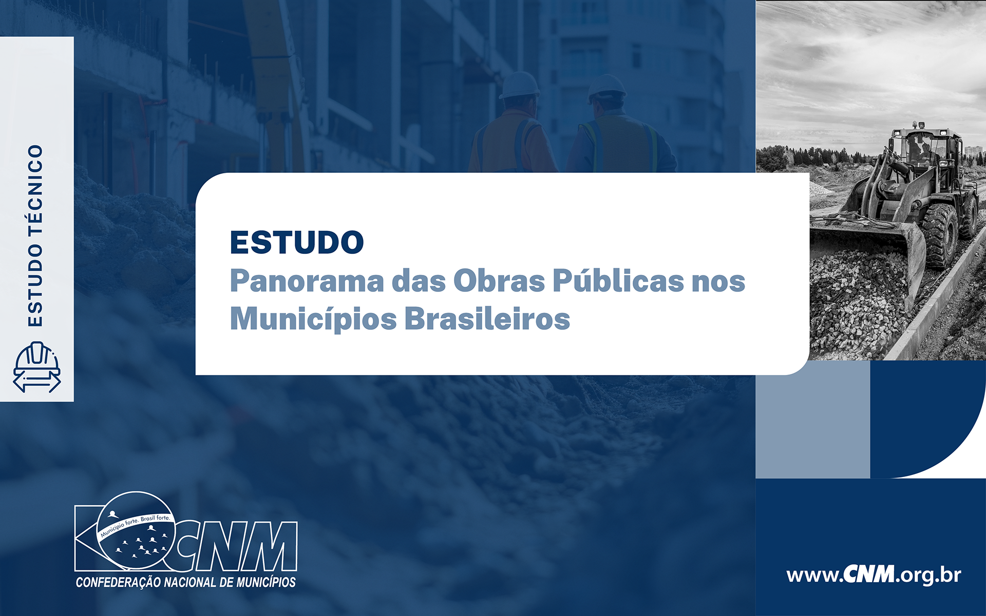 Estudo CNM: mais de três mil Municípios têm obras públicas paralisadas